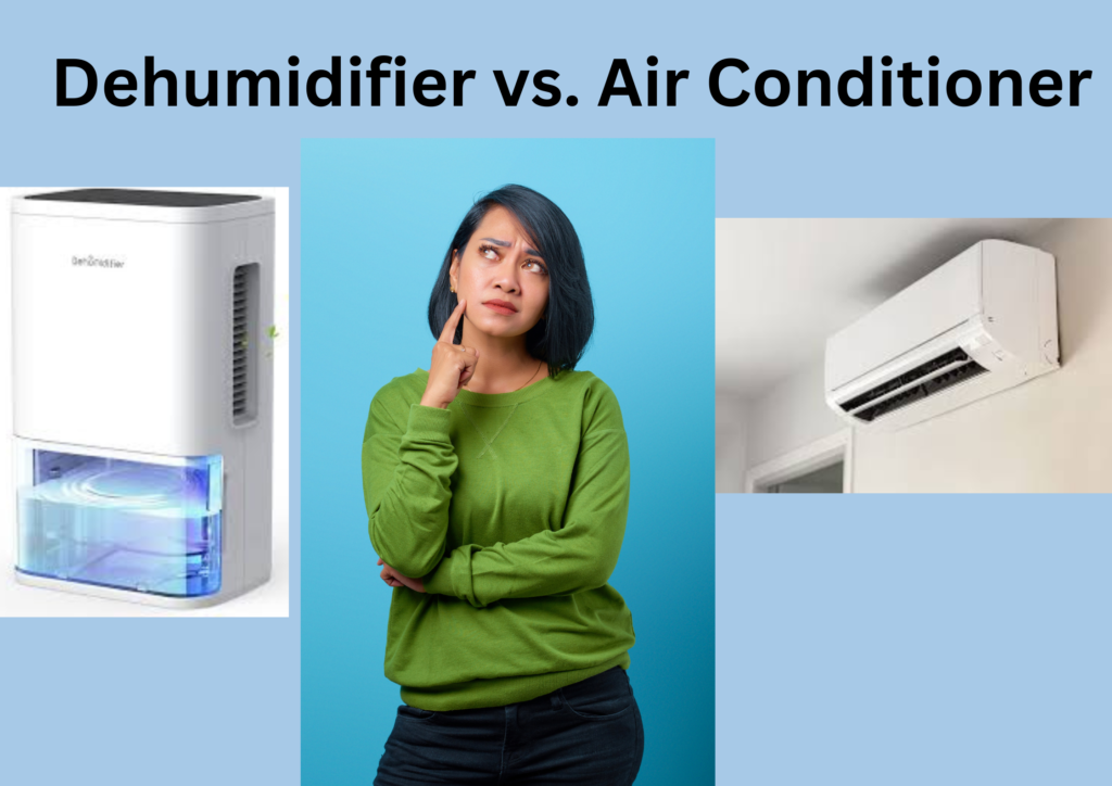 Dehumidifier vs. Air Conditioner 2024