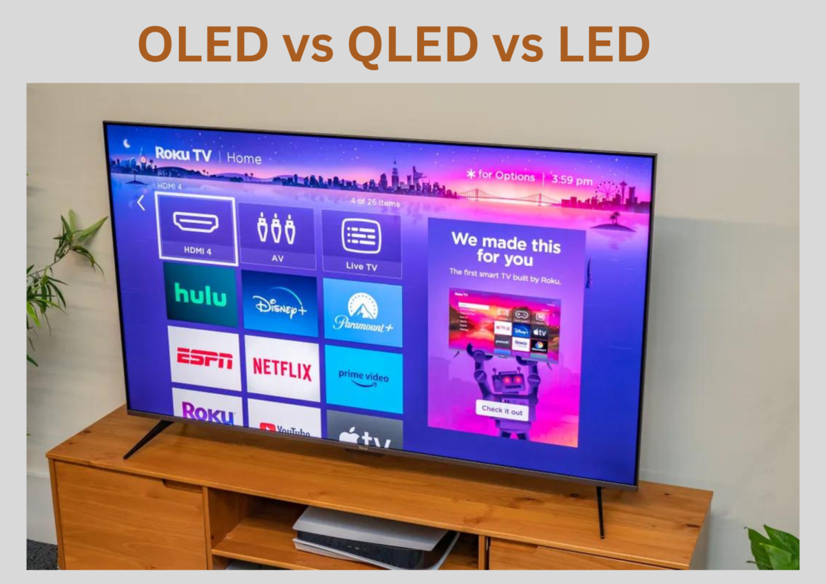 OLED vs QLED vs LED