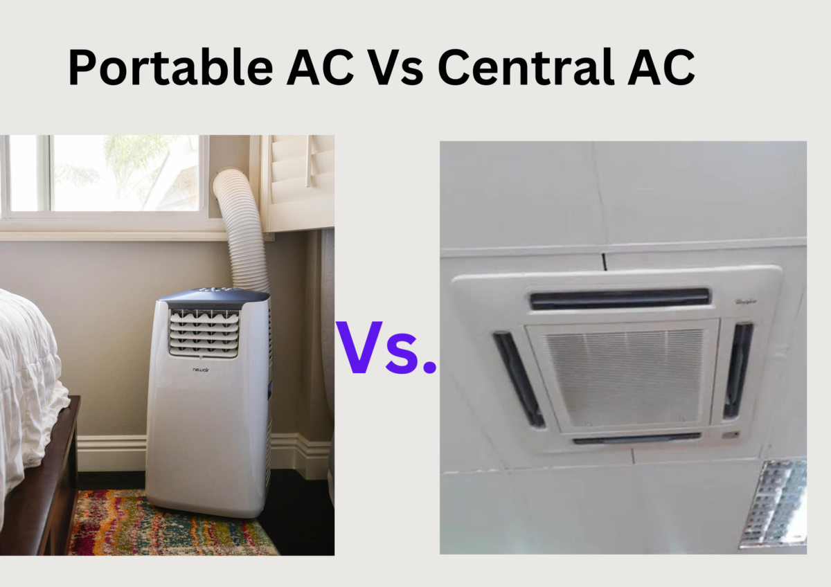 Portable AC Vs Central AC