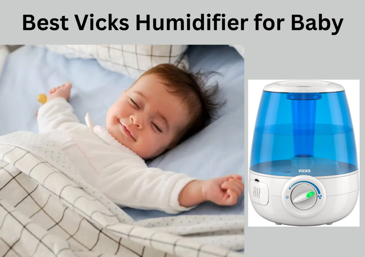 Best Vicks Humidifier for Baby